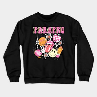 Groovy Parapro Retro Paraprofessional Back To School Crewneck Sweatshirt